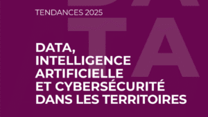 La note de conjoncture 2025 data, intelligence artificielle et cybersécurité dans les territoires – Banque des Territoires et groupe La Poste