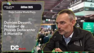 DCW Paris 2025 – Damien Desanti, Président de Phocea Datacenter à Marseille