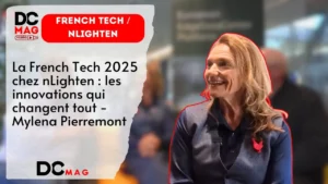 La French Tech chez nLighten : les innovations qui changent tout – Mylena Pierremont