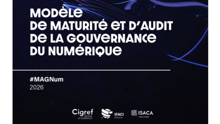 MAGNum 2026 : le Modèle de maturité et d’audit de la gouvernance du numérique