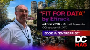 FIT FOR DATA by Efirack – Édition 2026 – Interview de Michaël Parmentier, CCI / Groupe UNOVA