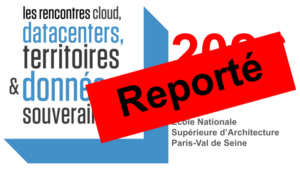 URGENT : les « Rencontres des datacenters, des territoires et des données souveraines 2026 » sont suspendues